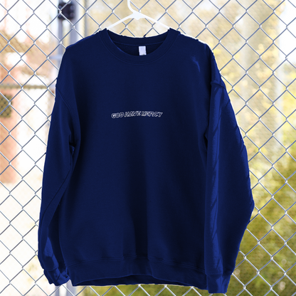 God Have Mercy Crewneck